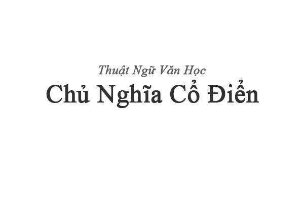 Những tác phẩm văn học nào được coi là cổ điển?
