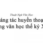 Sáng tác huyền thoại trong văn học thế kỷ XX